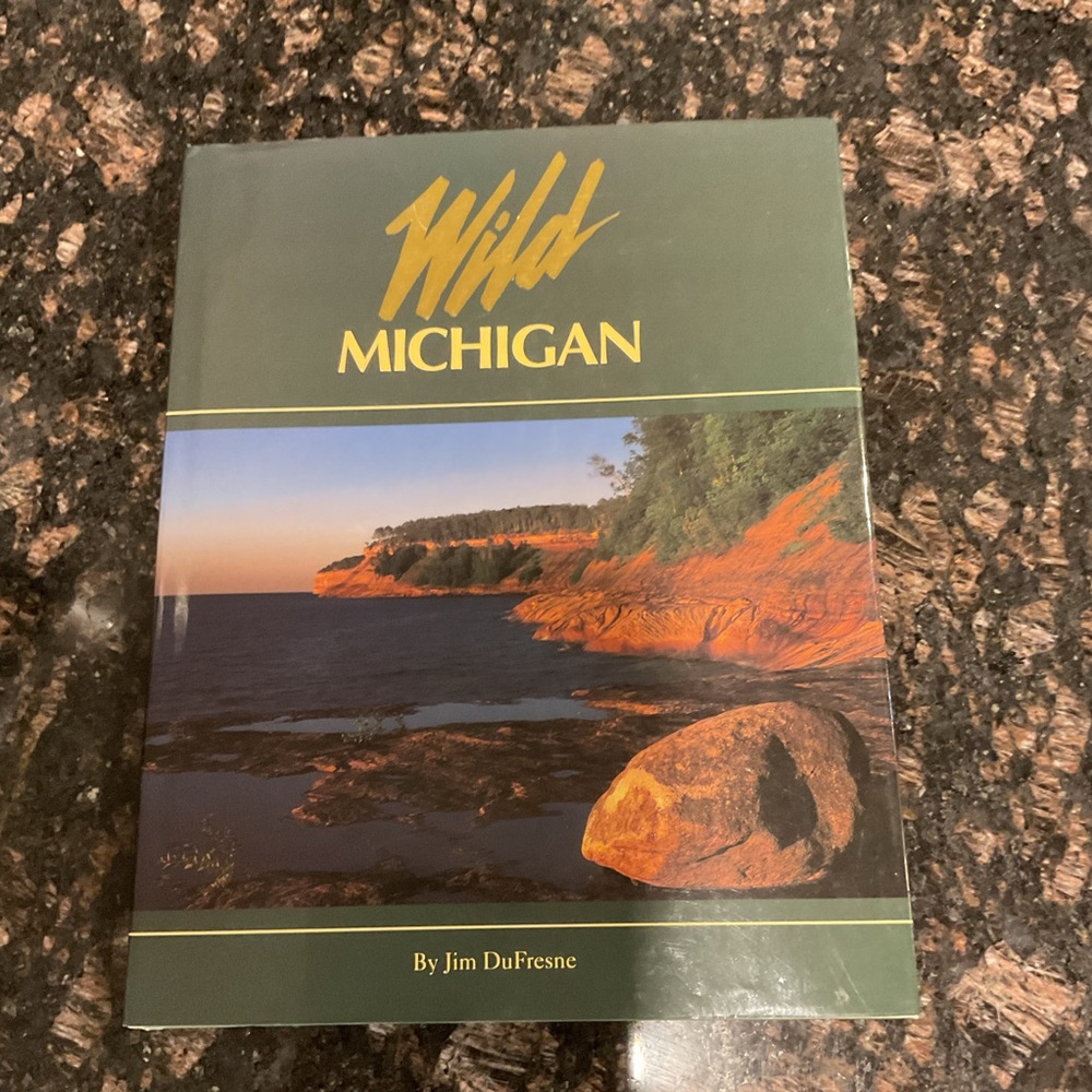 Wild Michigan Book by Jim DuFresne